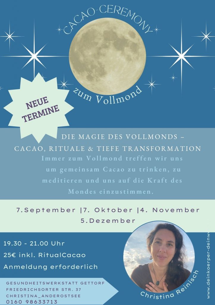 Vollmond, Christina und die Einladung + Info zur Vollmond Cacao Zeremonie