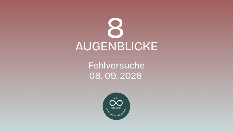 Beitragsbild 8 Augenblicke September 2026: Momente der Fehlversuche
