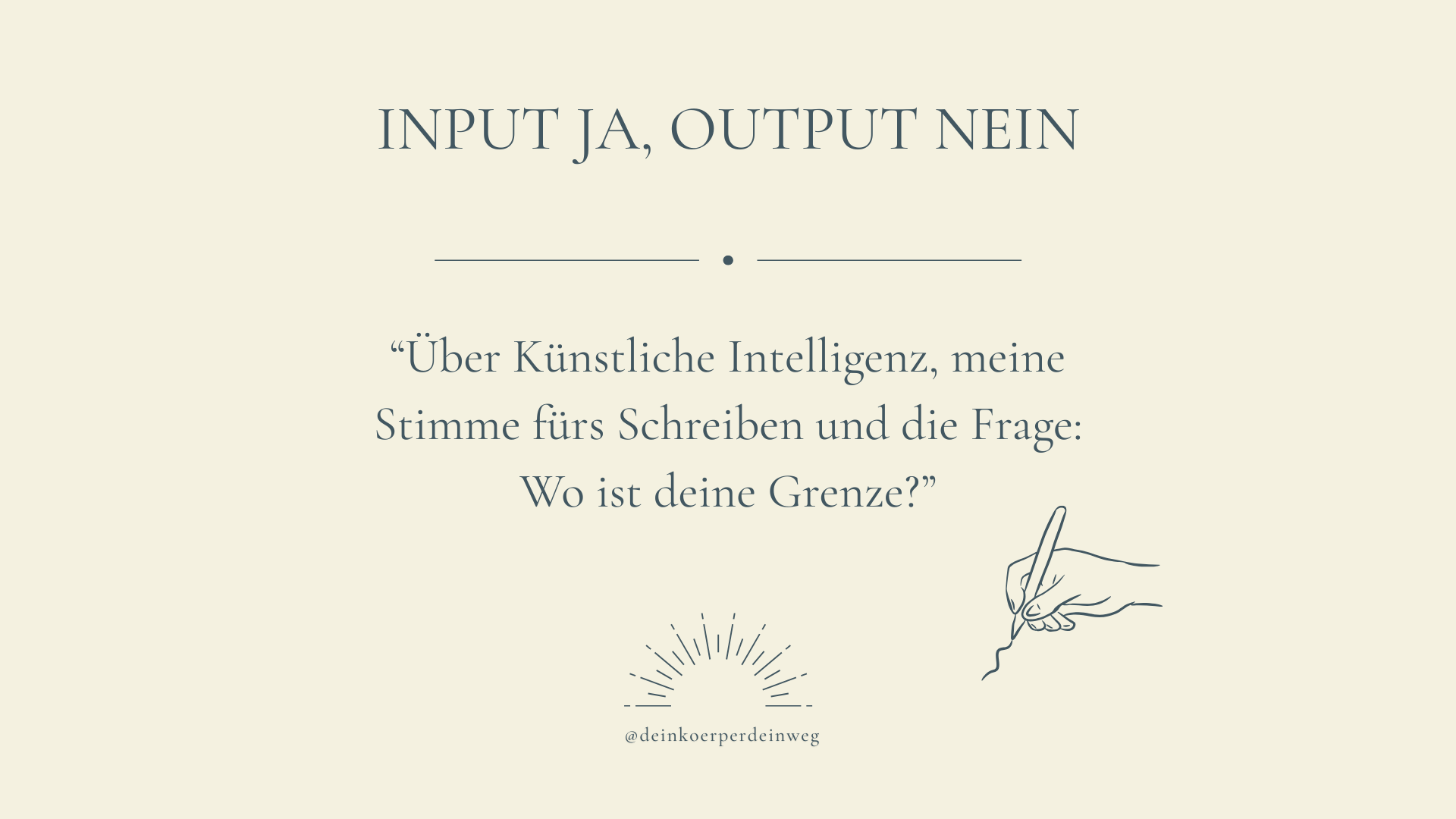 Input ja, Output nein