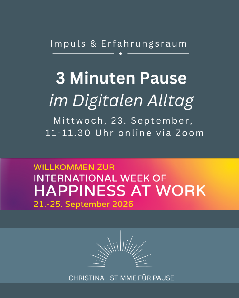 Ankündigung: 3 Minuten Pause im digitalen Alltag – Online-Format zur International Week of Happiness at Work 2026, Mittwoch 23. September, 11–11.30 Uhr